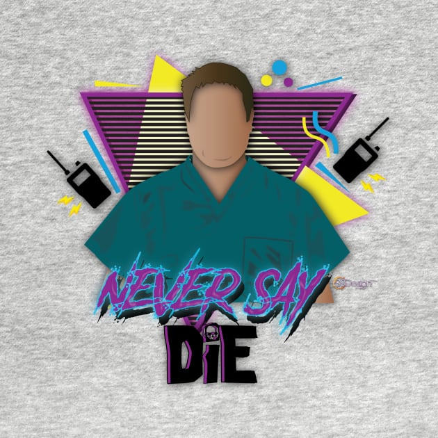 Never Say Die by G9Design